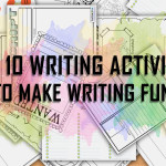 Top 10 Writing Activities to Make Writing Fun!