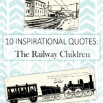 10 Inspirational Quotes from The Railway Children Book