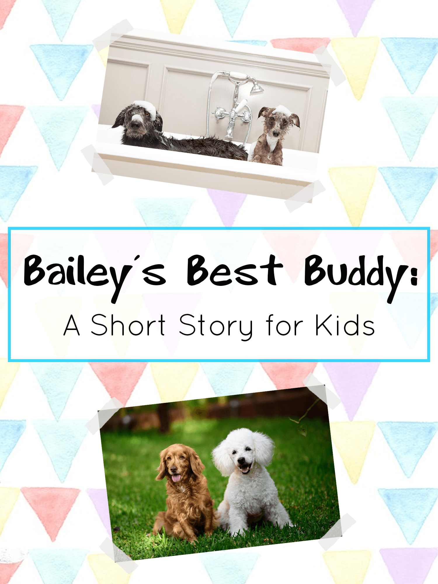 short stories for kids_baileys best buddy a short story for kids