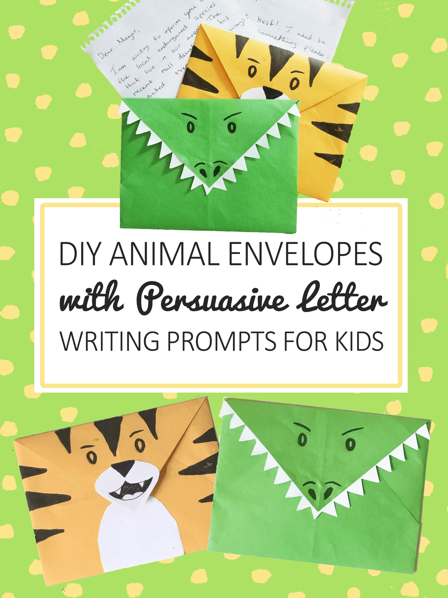 DIY Animal Envelopes tutorial with persuasive letter writing prompts for kids
