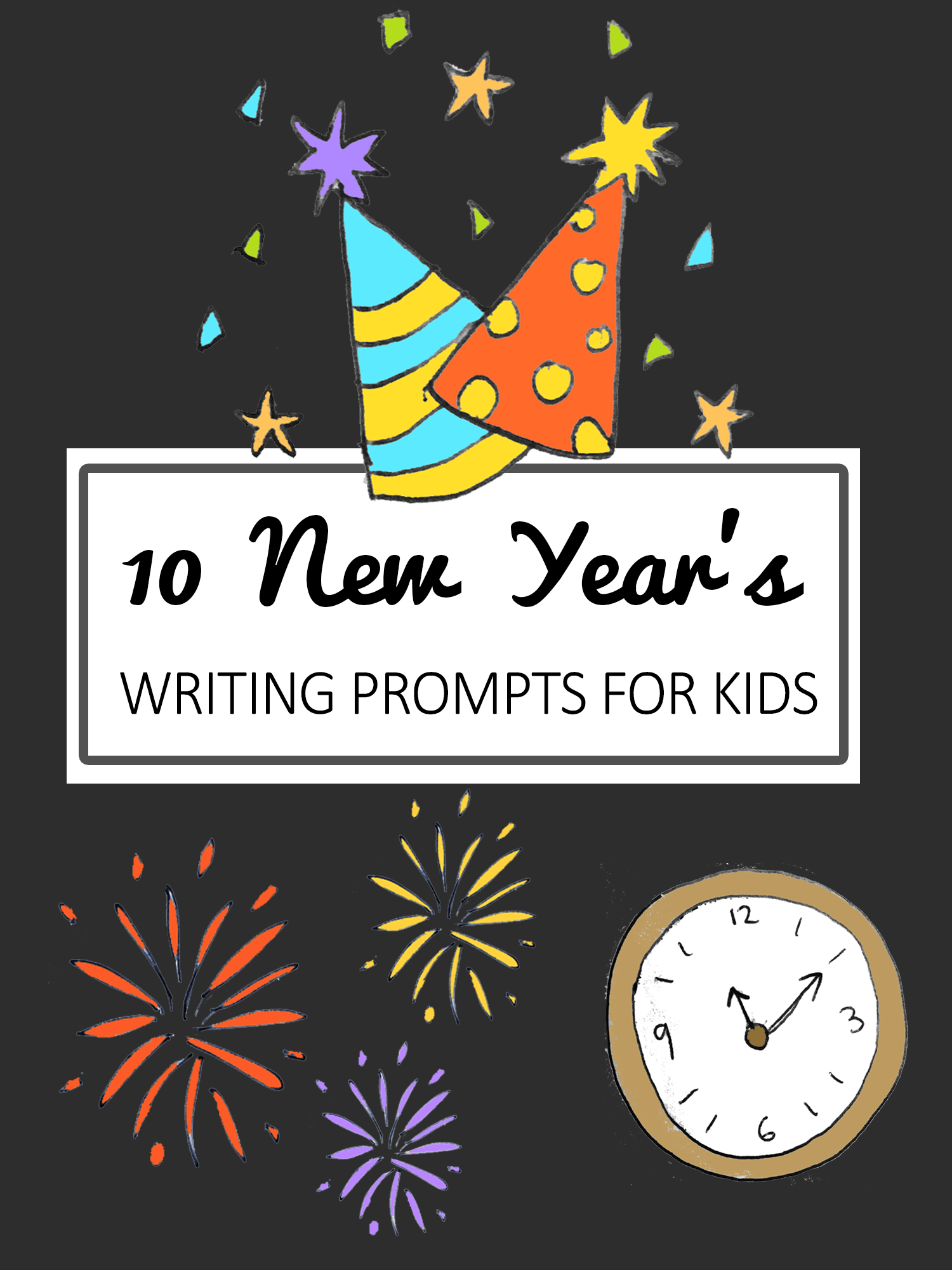 10 New Year's Writing Prompts For Kids Imagine Forest