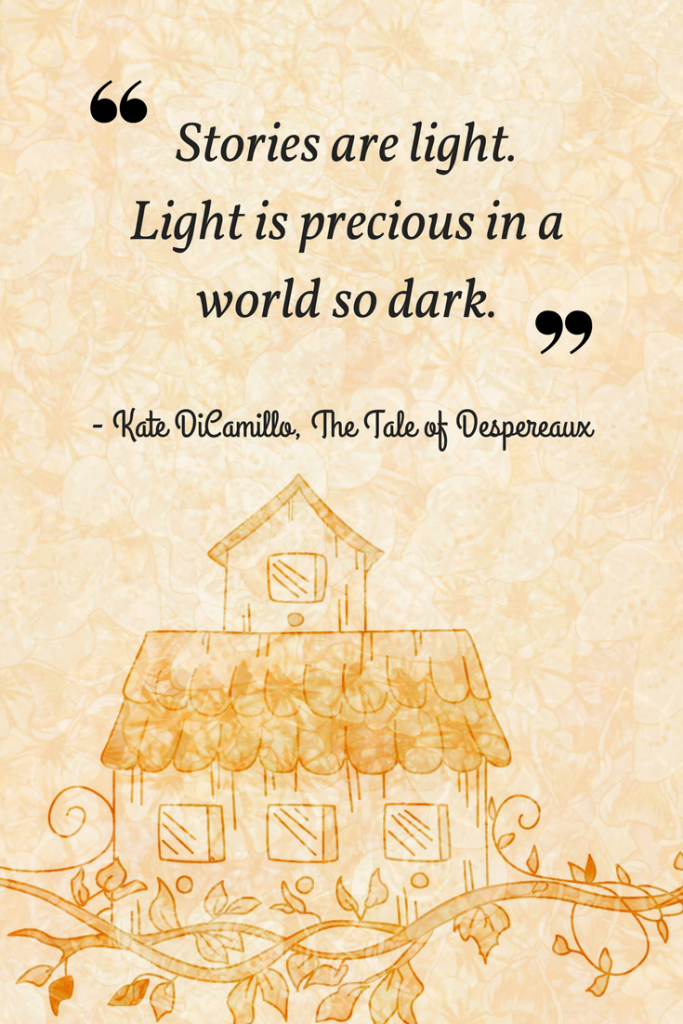 Inspiring quotes from The Tale of Despereaux-Imagine Forest