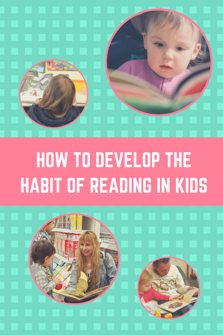 How To Develop the Habit Of Reading In Kids_