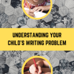 Understanding Your Childs Writing Problem