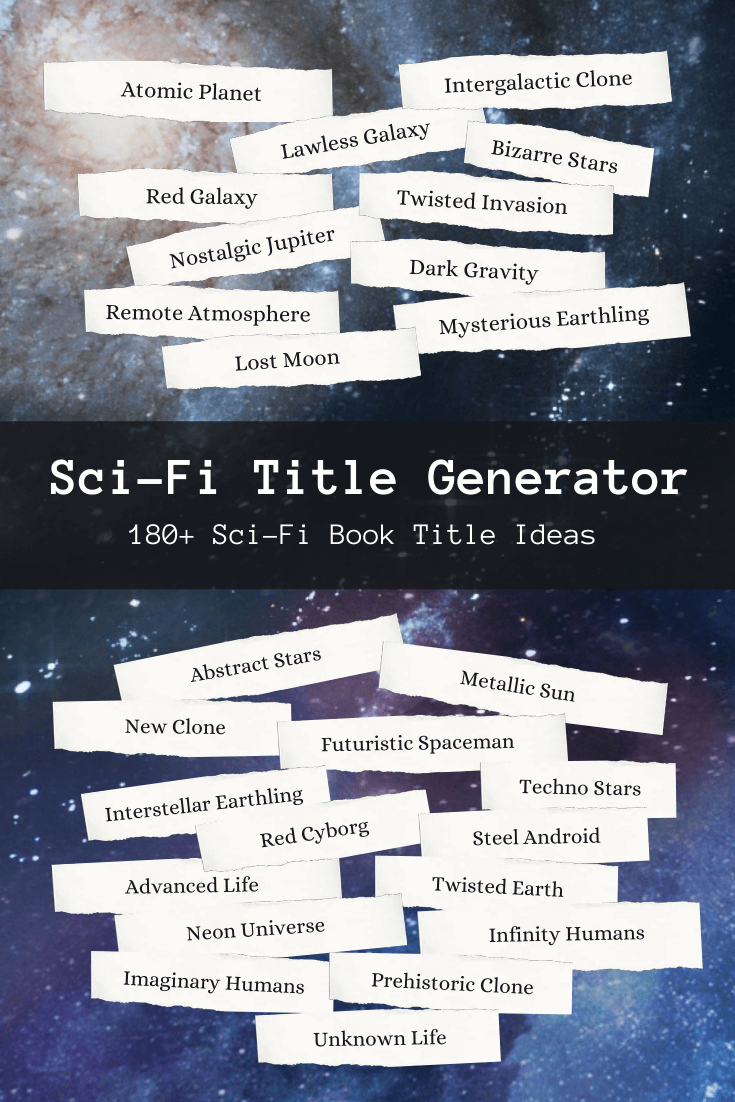 Sci-Fi Book Title Generator: 180+ Sci-Fi Title Ideas | Imagine Forest