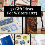 52 Gift Ideas For Writers 2023