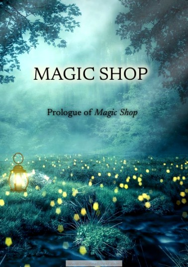 MAGIC SHOP: Prologue
